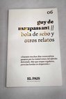 Bola de sebo y otros relatos / Guy de Maupassant