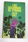 Las columnas de Cyborg / Julio Coll