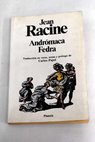 Andrómaca Fedra / Jean Racine