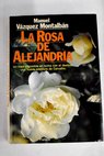 La rosa de Alejandra / Manuel Vzquez Montalbn