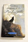 El perro de los Baskerville / Arthur Conan Doyle