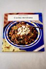 Cocina mexicana paso a paso / Rosemary Wadey