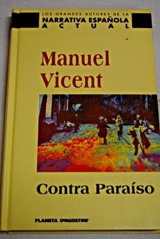 Contra paraso / Manuel Vicent