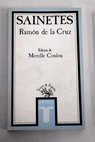 Sainetes / Ramón de la Cruz