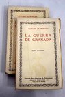 Guerra de Granada historia escrita en cuatro libros / Diego Hurtado de Mendoza