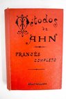 Primer curso de francs seguido de un compendio de gramtica francesa / Franz Ahn
