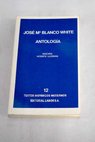 Antología de obras en español / José María Blanco White