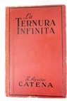 La ternura infinita / Juan Aguilar Catena