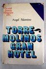 Torremolinos Gran Hotel / ngel Palomino