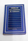 Las aventuras de Telmaco / Francois de Salignac de La Mothe Fnelon