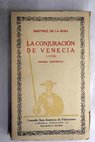 La conjuracin de Venecia ao de 1310 drama histrico / Francisco Martnez de la Rosa