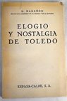 Elogio y nostalgia de Toledo / Gregorio Maran