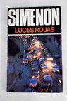 Luces rojas / Georges Simenon