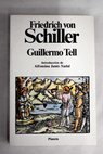 Guillermo Tell / Friedrich Schiller