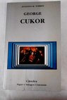 George Cukor / Augusto M Torres