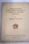 Investigaciones sobre morfología de la Cordillera Central española / Pierre Birot