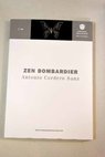Zen bombardier / Antonio Cordero Sanz