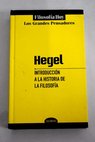 Introducción a la historia de la filosofía / Georg Wilhelm Friedrich Hegel