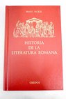 Historia de la literatura romana / Ernst Bickel