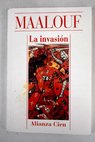 La invasin / Amin Maalouf