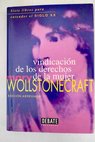 Vindicacin de los derechos de la mujer / Mary Wollstonecraft