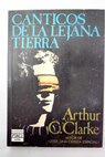 Cnticos de la lejana tierra / Arthur Charles Clarke