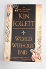 World without end / Ken Follett