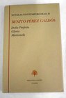 Novelas II Doa Perfecta Gloria Marianela / Benito Prez Galds