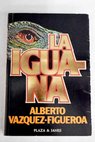 La Iguana / Alberto Vzquez Figueroa