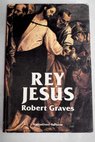 Rey Jess / Robert Graves
