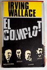 El complot / Irving Wallace