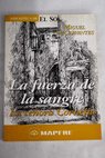 La fuerza de la sangre La seora Cornelia / Miguel de Cervantes Saavedra