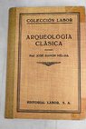 Arqueología clásica / José Ramón Mélida y Alinari