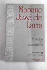 Artículos de costumbres / Mariano José de Larra