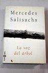 La voz del rbol / Mercedes Salisachs