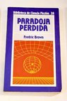 Paradoja perdida y otros doce grandes cuentos de ciencia ficcin / Fredric Brown