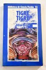 Tigre Tigre / Alfred Bester