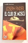 El club de Moscú / Joseph Finder