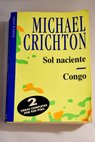 Sol naciente Congo / Michael Crichton