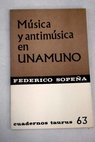 Msica y antimsica en Unamuno / Federico Sopea Ibez