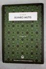 La voz de lvaro Mutis / lvaro Mutis