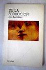 De la seducción / Jean Baudrillard