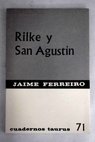 Rilke y San Agustin / Jaime Ferreiro Alemparte