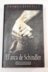 El arca de Schindler / Thomas Keneally
