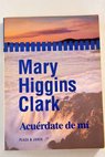 Acurdate de m / Mary Higgins Clark