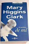 Acurdate de m / Mary Higgins Clark