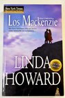 Los Mackenzie / Linda Howard
