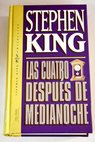 Las cuatro despus de medianoche / Stephen King
