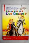 Érase una vez Don Quijote / Agustín Sánchez Aguilar
