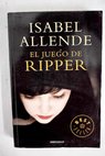 El juego de Ripper / Isabel Allende